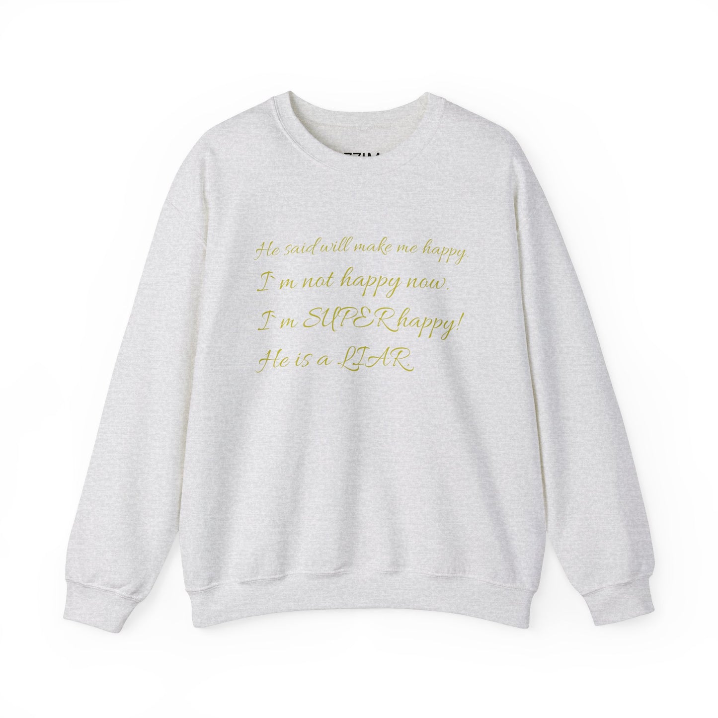 Liar  Sweatshirt