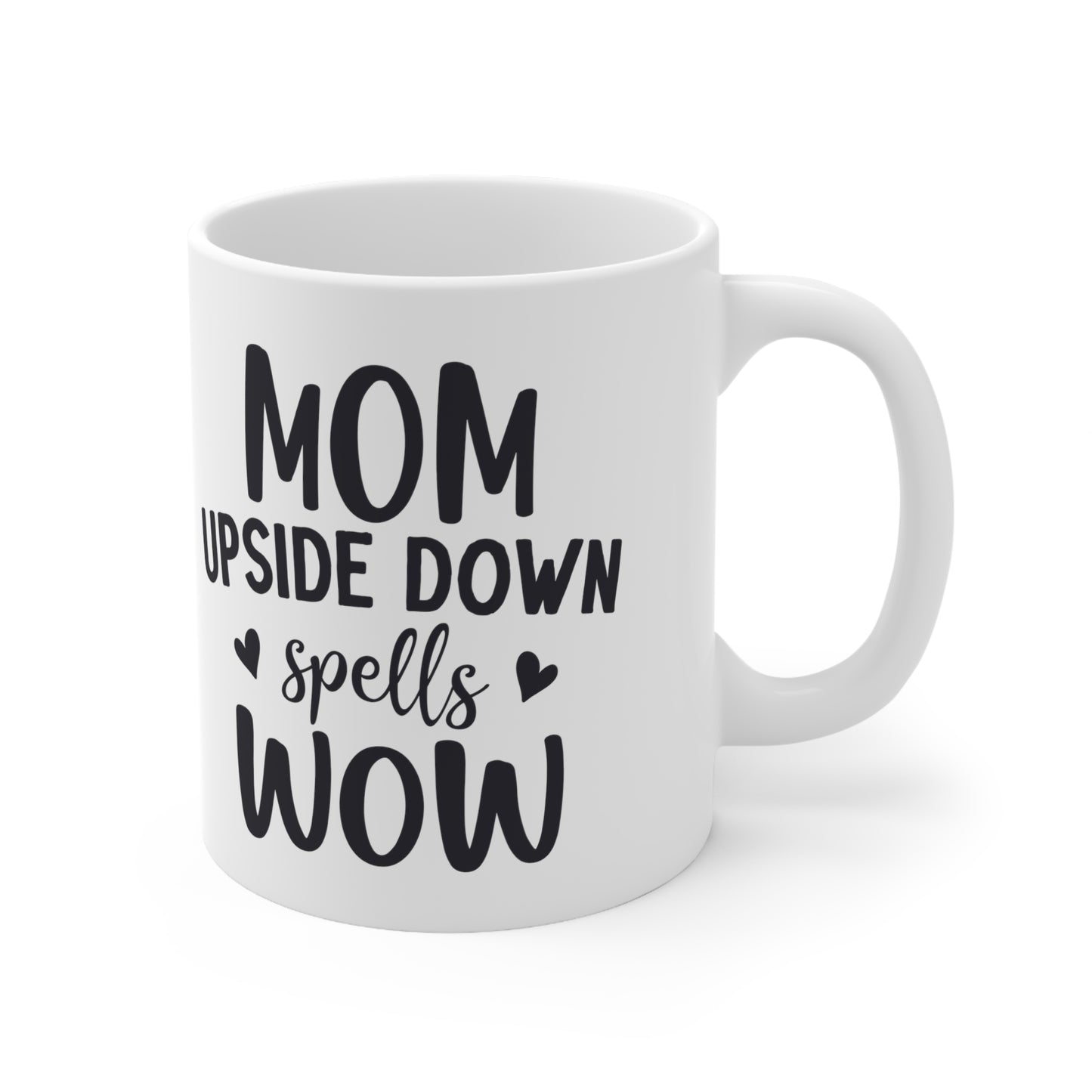 Mom Wow Mug 11 OZ