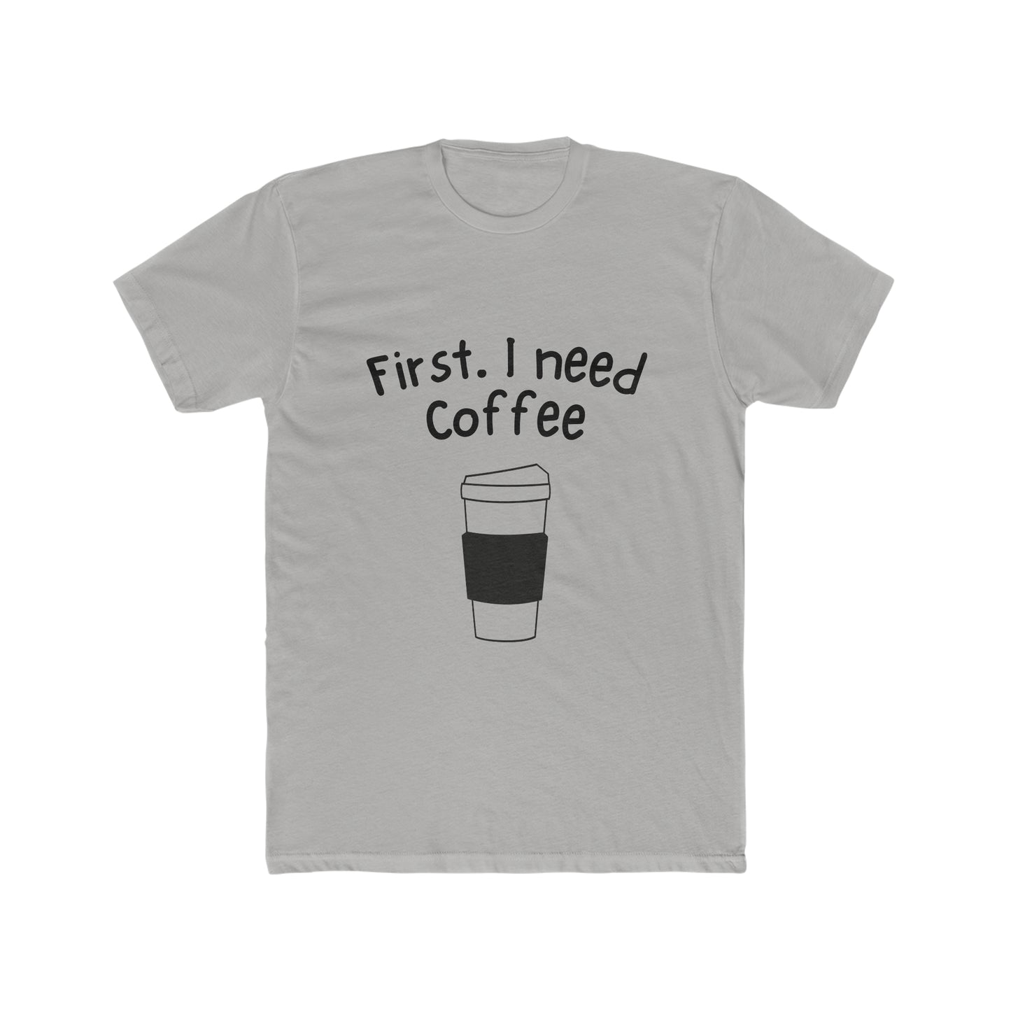 Need Coffee T SHirt